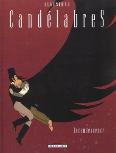 Candélabres Tome 3 : Incandescence - ALGESIRAS