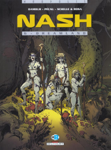 Nash Tome 6 : Dreamland - Pécau Jean-Pierre