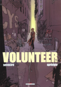Volunteer Tome 1 - Sevestre Muriel ; Springer Benoît