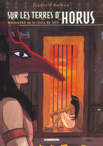 Sur les terres d'Horus Tome 2 : Meresankh ou le choix de Seth - Dethan Isabelle