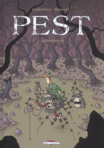 Pest Tome 1 : Le défosseur - Corbeyran Eric ; Bouillez Amaury