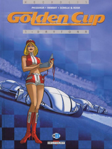 Golden Cup Tome 1 : Daytona - Pecqueur Daniel ; Henriet Alain ; Chabane Lounis