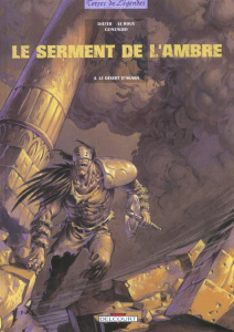 Le serment de l'ambre Tome 4 : Le désert d'Akaba - DIETER LE ROUX GONZA