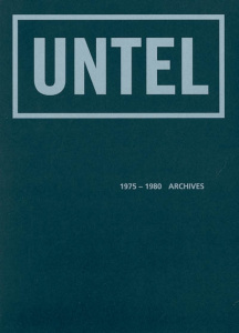 UNTEL 1975-1980. Archives - Chouteau Hélène ; Cazal Philippe