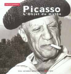 Picasso. L'objet du mythe - Bertrand Dorléac Laurence ; Michaël Androula ; Cou