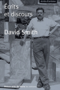 David Smith. Ecrits et discours - SMITH DAVID