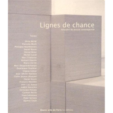 Lignes de chance. Actualité du dessin contemporain - Bouillon François ; Moninot Bernard