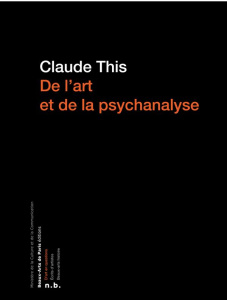 De l'art et de la psychanalyse. Freud et Lacan - This Claude
