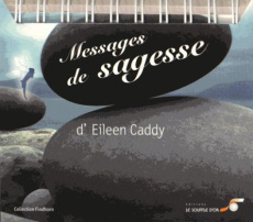 Messages de sagesse - Caddy Eileen