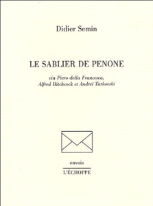 Le sablier de Penone - Semin Didier
