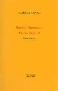 Harald Szeemann, un cas singulier - Heinich Nathalie