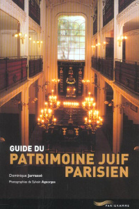 Guide du patrimoine juif parisien - Jarrassé Dominique