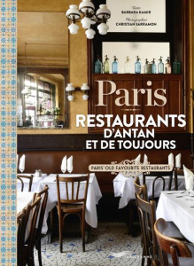 Paris, restaurants d'antan et de toujours. Edition bilingue français-anglais - Kamir Barbara ; Sarramon Christian ; Luk Fui Lee