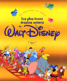 Les plus beaux dessins animés de Walt Disney. Tome 1 - WALT DISNEY/DUNBAR