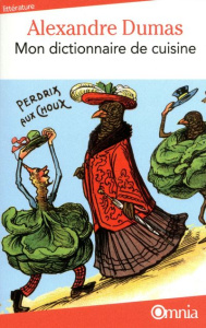 Mon dictionnaire de cuisine - Dumas Alexandre ; Savatier Thierry