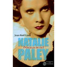 Natalie Paley. Princesse en exil - Liaut Jean-Noël