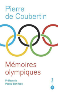 Mémoires olympiques - Coubertin Pierre de ; Boniface Pascal