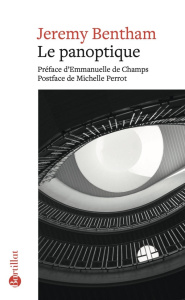 Le Panoptique - Bentham Jeremy ; Champs Emmanuelle de ; Perrot Mic