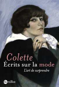 Ecrits sur la mode. L'art de surprendre - COLETTE