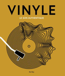 Vinyle. Le son authentique - Anniss Matt ; Gaar Gillian G. ; Micallef Ken ; Pop