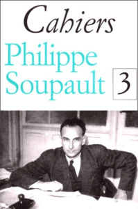Cahiers Philippe Soupault. Tome 3 - COLLECTIF