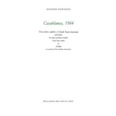 Casablanca, 1964. Trois lettres inédites à Claude Royet-Journoud, précédées de deux poèmes inédits P - Khaïr-Eddine Mohammed