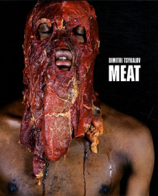 Meat. Dimitri Tsykalov - Jouannais Jean-Yves ; Quessada Dominique