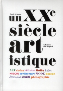 Un XXe siècle artistique - Alvarez José