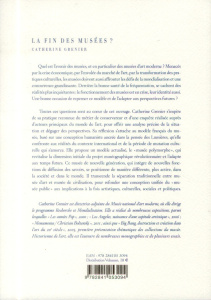 La fin des musées ? - Grenier Catherine