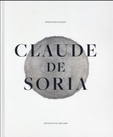 Claude de Soria. Avec 1 DVD - Baqué Dominique