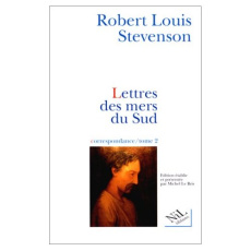 CORRESPONDANCE TOME 2 . LETTRES DES MERS DU SUD - Stevenson Robert Louis