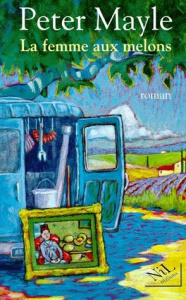 La femme aux melons - Mayle Peter