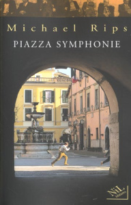Piazza Symphonie - Rips Michael
