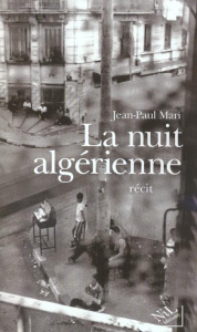 La nuit algérienne - Mari Jean-Paul