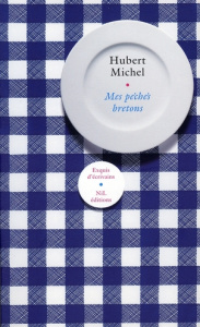 Mes péchés bretons - Hubert Michel
