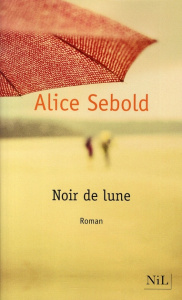 Noir de lune - Sebold Alice ; Demange Odile