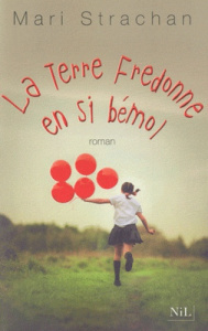 La terre fredonne en si bémol - Strachan Mari ; Azoulay-Pacvon Aline