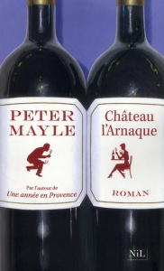 Château-l'arnaque - Mayle Peter ; Rosenthal Jean