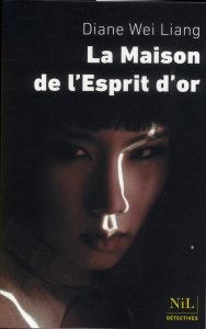La Maison de l'Esprit d'or - Wei Liang Diane ; Demange Odile