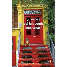 Qu'est-ce qui fait courir Julia Verdi ? - Lefebvre Geneviève