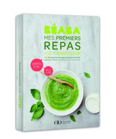 Béaba, mes premiers repas avec Babybook - Saintagne Christophe ; Portelli Laura ; Haurat Lau