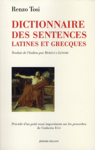 Dictionnaire des sentences latines et grecques - Tosi Renzo ; Lenoir Rebecca