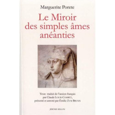 Le Miroir des simples âmes anéanties - Porete Marguerite ; Louis-Combet Claude ; Zum Brun