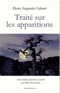 Traité sur les apparitions des anges, des démons, et des âmes des défunts - Calmet Augustin ; Banderier Gilles