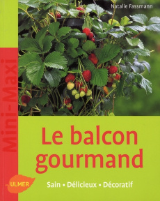 Le balcon gourmand - Fassmann Nathalie