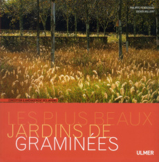 Les plus beaux jardins de graminées - Willery Didier ; Perdereau Philippe ; Mayer Joëlle