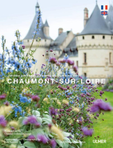 Jardins pérennes et parcs du Domaine de Chaumont-sur-Loire. Edition bilingue français-anglais - Colleu-Dumond Chantal ; Sander Eric