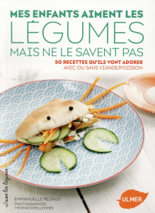 Mes enfants aiment les légumes mais ne le savent pas. 50 recettes qu'ils vont adorer avec ou sans vi - Redaud Emmanuelle ; Dhellemmes Thomas ; Delouche M