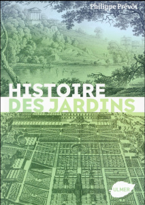 Histoire des jardins - Prévôt Philippe