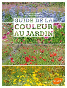 Guide de la couleur au jardin - Peeters Francis ; Vandersande Guy